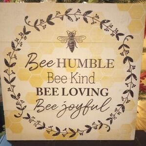 Bee Humble Wooden Sign